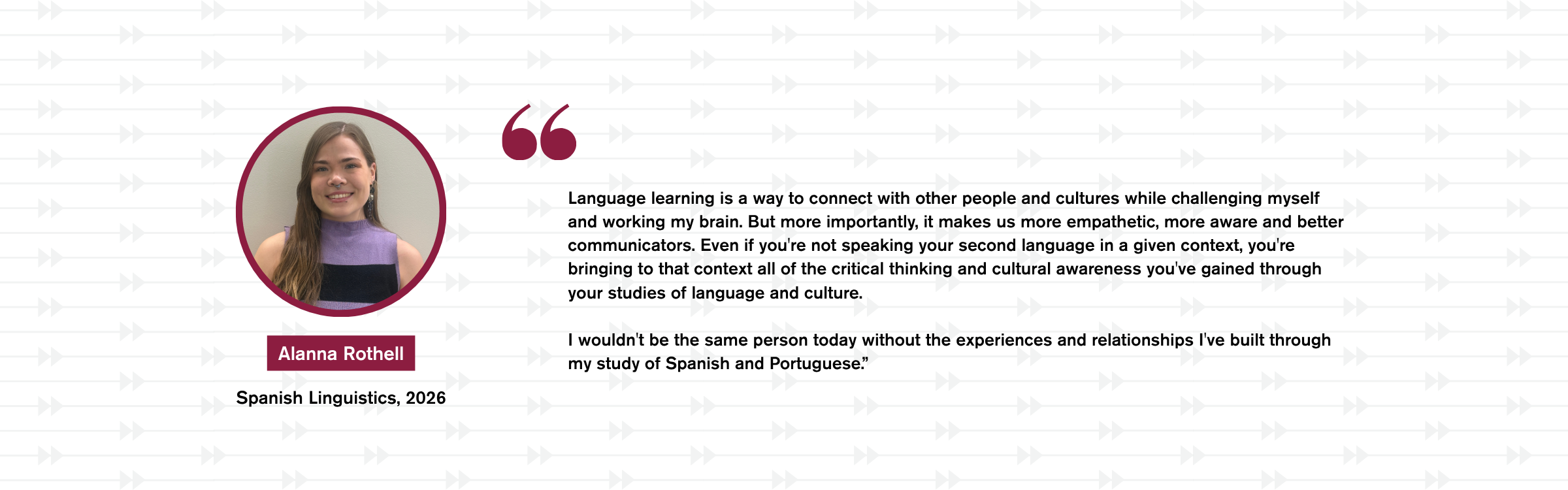 A student quote about how Spanish and Portuguese studies changed her